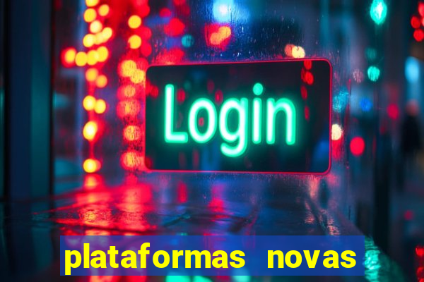 plataformas novas de apostas